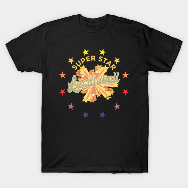 Lucilleball - Super Star T-Shirt by Superstarmarket